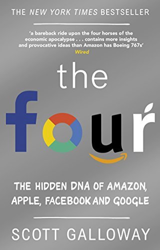 Libro The Four: The Hidden DNA of Amazon, Apple, Facebook and Google