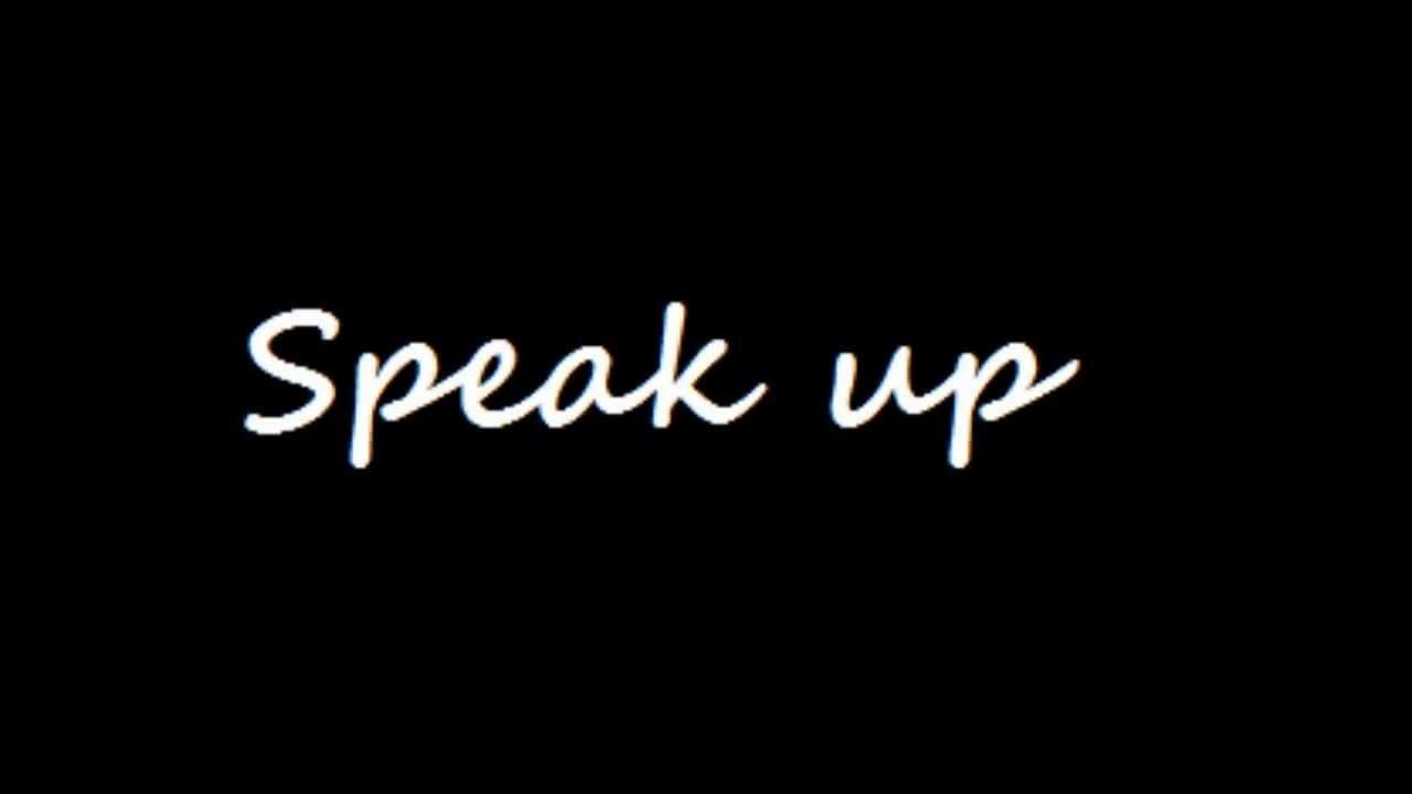 Speak Up