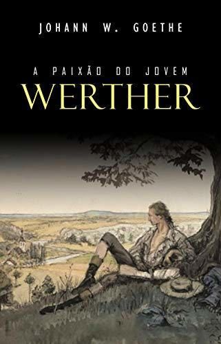 A Paixão do Jovem Werther