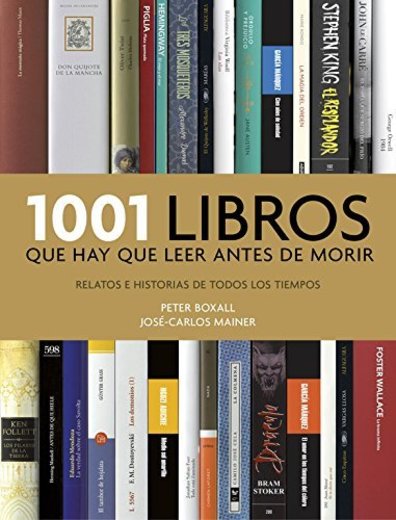 1001 libros que hay que leer antes de morir: Relatos e historias