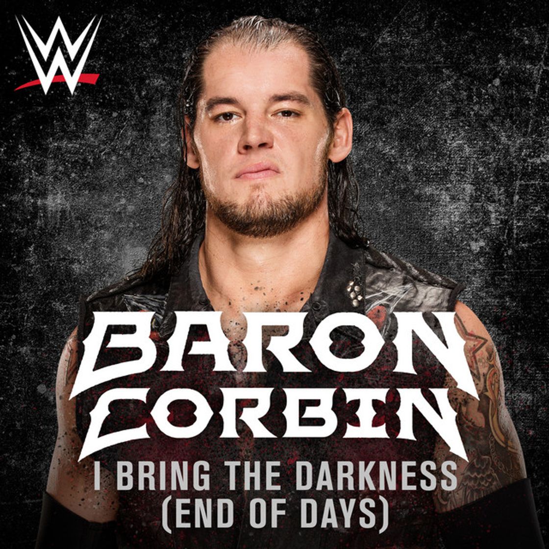 Canción I Bring the Darkness (End of Days) (Baron Corbin) [feat. Tommy Vext]
