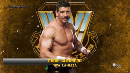Viva La Raza (Eddie Guerrero)