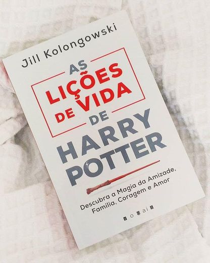 As Lições de Vida de Harry Potter

