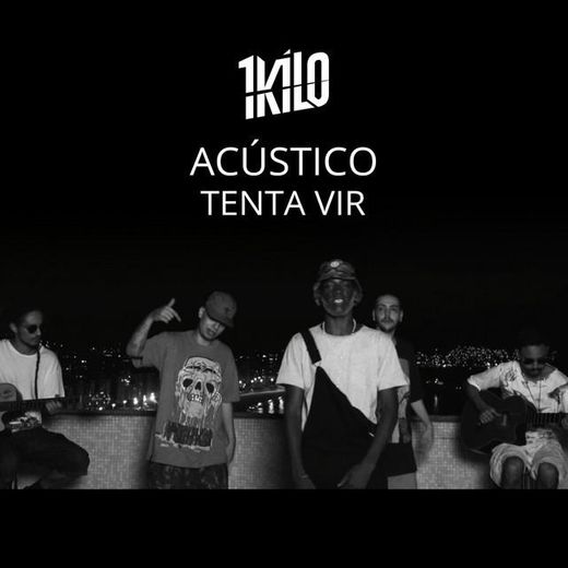 Tenta Vir - Acústico