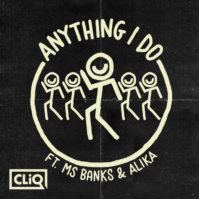 Canciones Anything I Do (feat. Ms Banks & Alika)