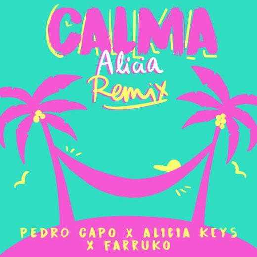 Calma - Alicia Remix