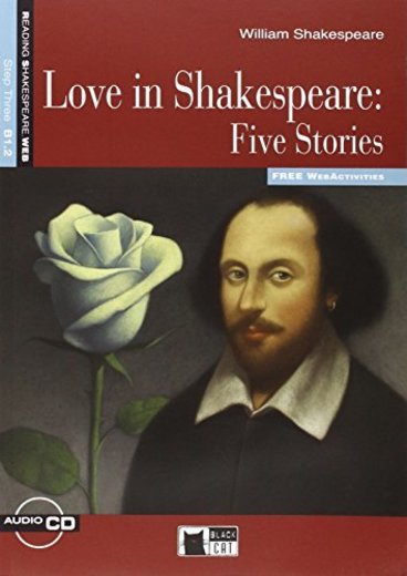 Love in Shakespeare: five stories. Con CD Audio