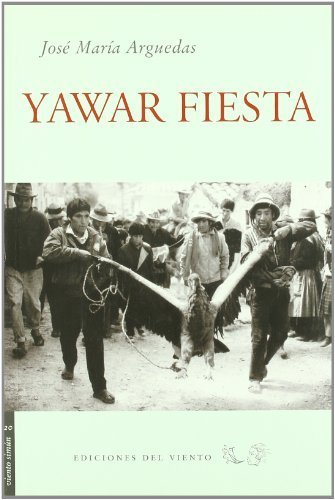 Book Yawar Fiesta by Jose Maria Arguedas(2006-07-01)