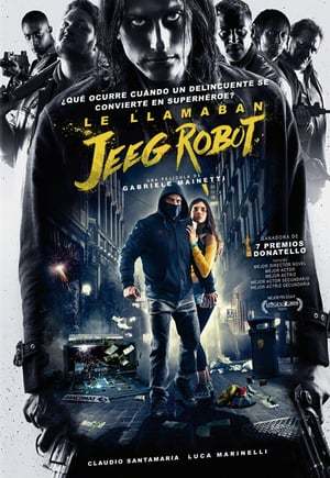 Movie Le llamaban Jeeg Robot