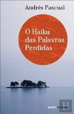 Libro O Haiku das Palavras Perdidas  Andrés Pascual