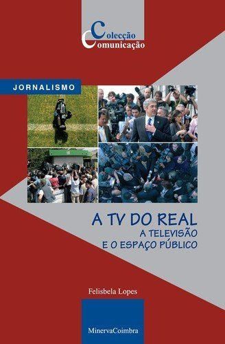 A TV do Real A Televisao e o EspaÇo Público