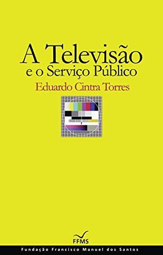 A Televisão e o Serviço Público