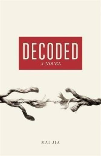 [Decoded: A Novel]