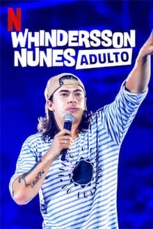 Serie Whindersson Nunes: Adulto