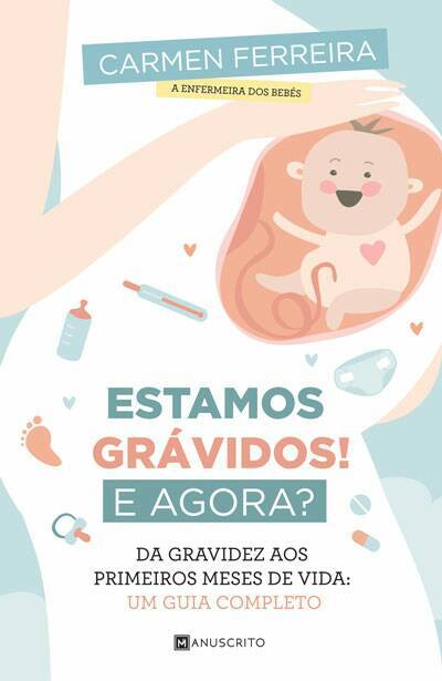 Libro Estamos Grávidos! E Agora? Da Gravidez aos primeiros meses