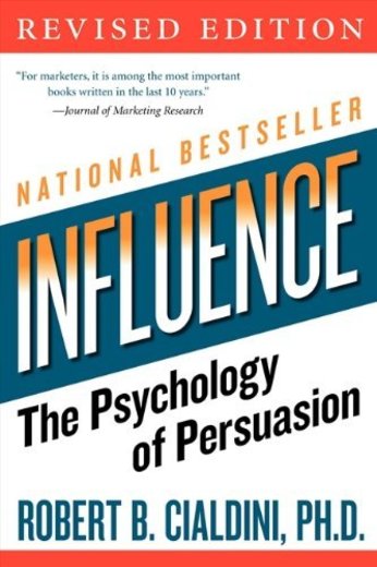 Influence: The Psychology of Persuasion