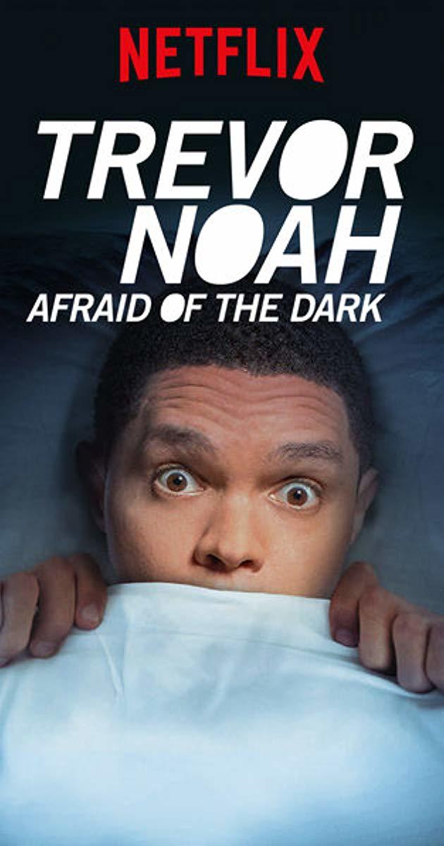 Moda Trevor Noah: Afraid of the dark