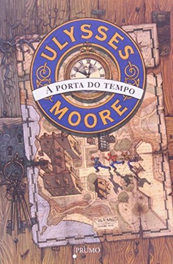 Ulysses Moore - A Porta Do Tempo