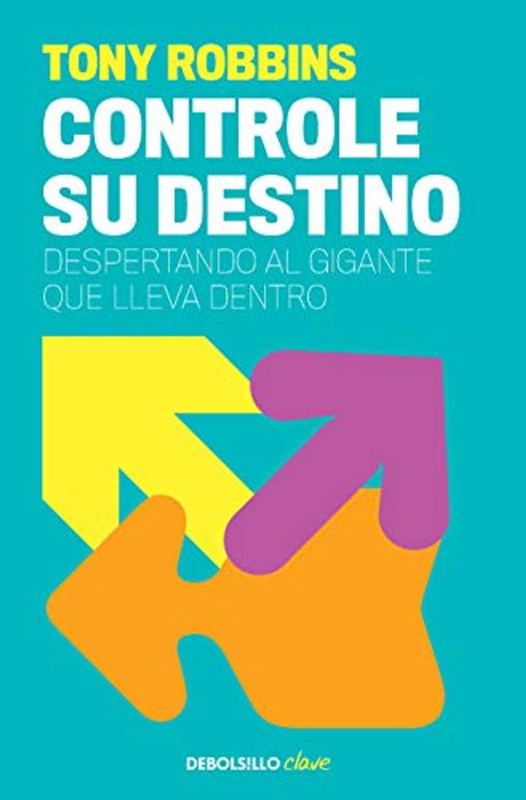 Book Controle su destino: Despertando el gigante que lleva dentro