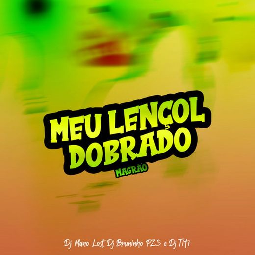 Magrão - Meu Lençol Dobrado