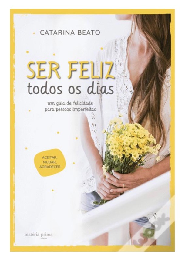 Moda Ser feliz todos os dias 