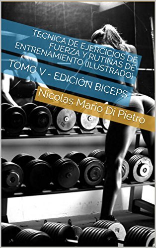 Libro Tecnica de Ejercicios de Fuerza y Rutinas de Entrenamiento