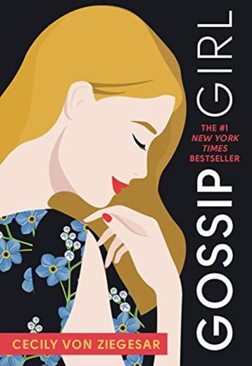 Gossip Girl: #1: A Novel by Cecily von Ziegesar