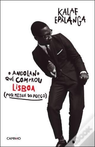 “O Angolano que Comprou Lisboa”