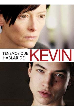 Película Tenemos que hablar de Kevin