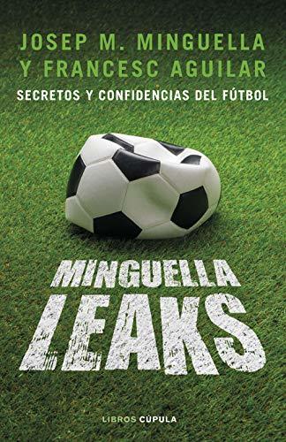 Book Minguella leaks: Secretos y confidencias del fútbol