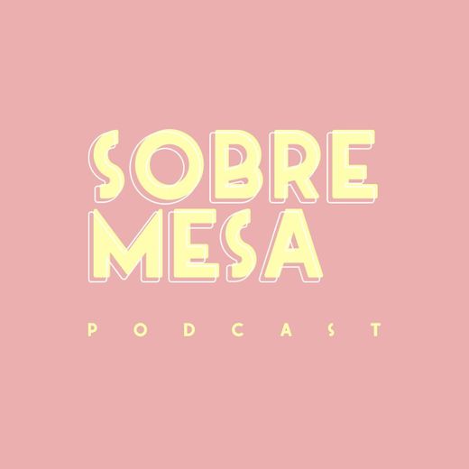 Sobremesa Podcast