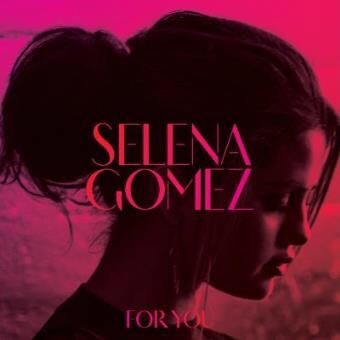 Canción For you - Selena Gomez 