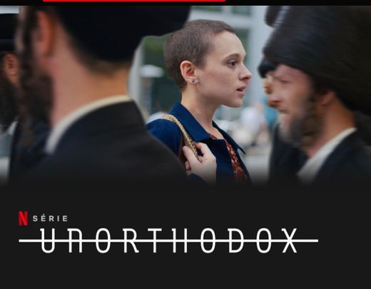 Unorthodox | Netflix Official Site