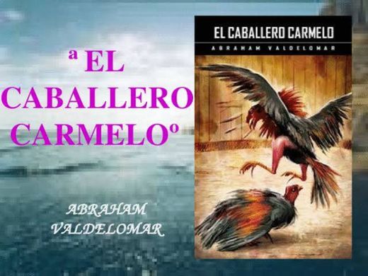 El Caballero Carmelo y otros cuentos [Annotated]