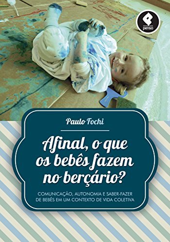 Libro Afinal, o que os Bebês Fazem no Berçário?