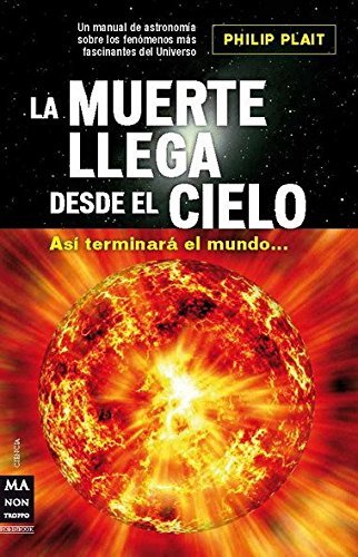 Book Muerte llega desde el cielo, la: Así terminará el mundo...