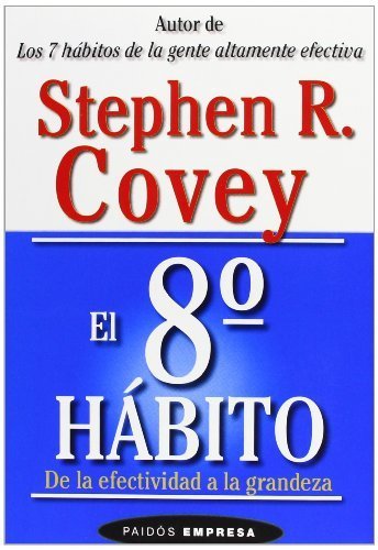 Book El 8 habito / 8 Habit: De la Effectividad a la Grandeza