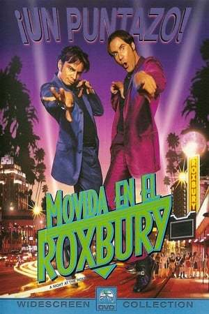 Película Movida en el Roxbury