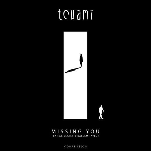 Missing You (feat. AC Slater & Kaleem Taylor)