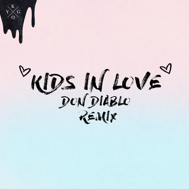 Music Kids in Love - Don Diablo Remix