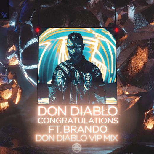 Congratulations - Don Diablo VIP Mix