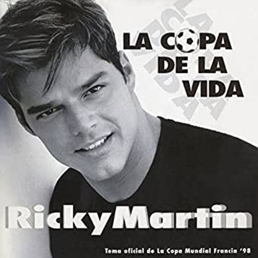 La Copa de la Vida (La Canción Oficial de la Copa Mundial, Francia '98) - Spanish Version