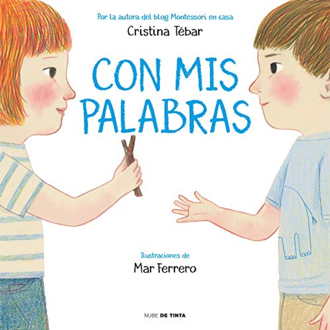 Book Con mis palabras: Cómo resolver conflictos con enfoque Montessori