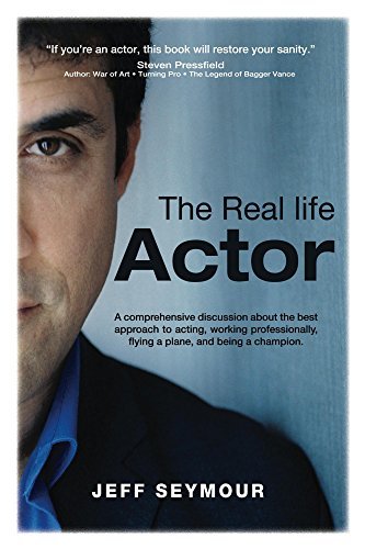 Book The Real Life Actor: A comprehensive discussion about the best approach to