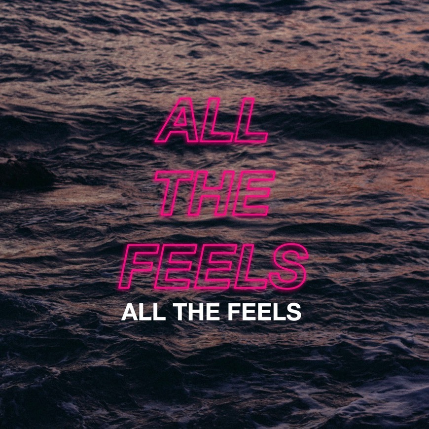 Moda ALL THE FEELS - playlist 