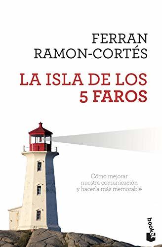 Book La isla de los 5 faros: Cómo mejorar nuestra comunicación y hacerla