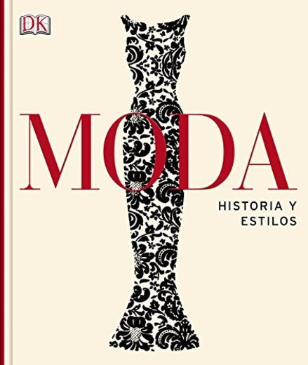 Moda. Historia y estilos