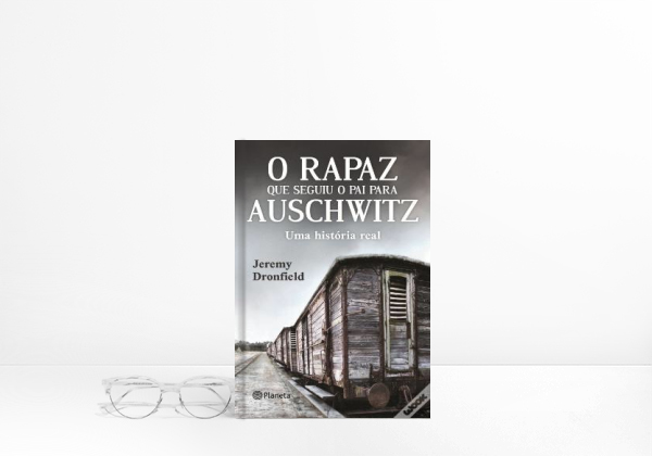 Livro O rapaz que seguiu o pai para Auschwitz 