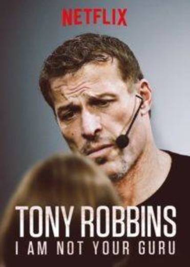 Tony Robbins: I Am Not Your Guru