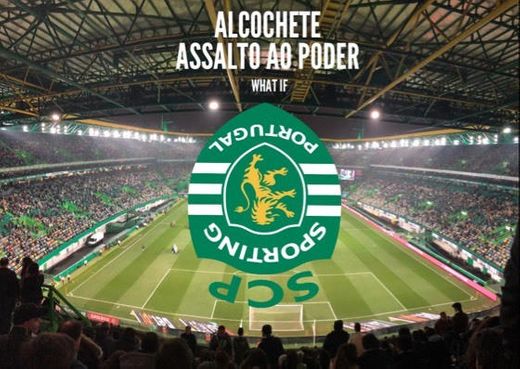 Alcochete | Assalto ao poder